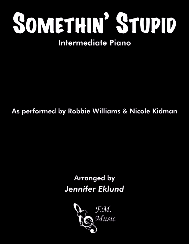 Somethin' Stupid (Intermediate Piano) By Robbie Williams, Frank Sinatra ...